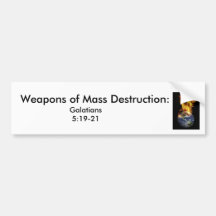 j0437381, Weapons of Mass Destruction:  , Galat... Bumper Stickers