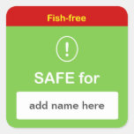 j1 - SAFE FOOD LABEL with Custom Name ~ FISH-FREE. Square Sticker