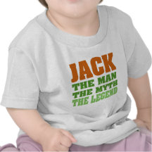 Jack, the Man, the Myth, the Legend T-shirts