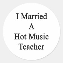 J'ai épousé un professeur de musique chaud autocollant rond