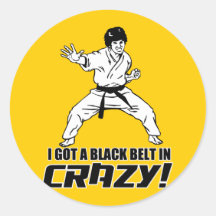 J'ai obtenu une ceinture noire dans fou autocollant rond