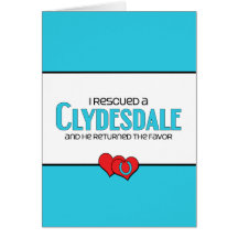 J'ai secouru un Clydesdale (le cheval masculin) Cartes De Vœux