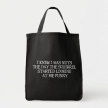 J'ai su que j'étais Nuts Sacs Fourre-tout
