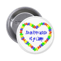 J'ai un frère autiste et je l'aime pinback button