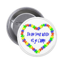 J'ai une soeur autiste et je l'aime pinback button