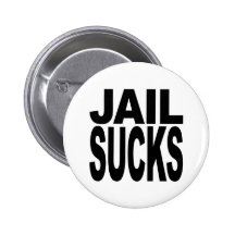 Jail Sucks Button