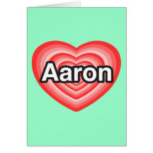 J'aime Aaron. Je t'aime Aaron. Coeur Carte De Vœux