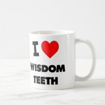 J'aime des dents de sagesse tasse à café