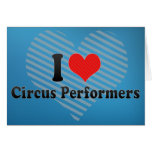 J'aime des interprètes de cirque cartes de vœux