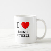J'aime être humble tasse