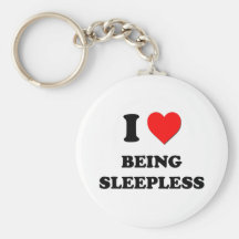 J'aime être sans sommeil porte-clés