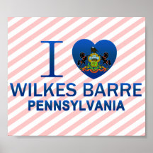 J'aime le barre de Wilkes, PA Poster