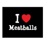 J'aime le T-shirt de coeur de boulettes de viande Cartes Postales