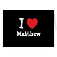J'aime le T-shirt de coeur de Matthew Carte De Vœux