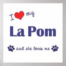 J'aime ma La Pom (le chien femelle) Posters