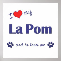 J'aime ma La Pom (le chien masculin) Posters