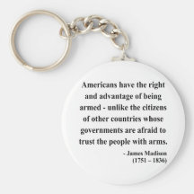 James Madison Quote 4a Key Chains
