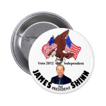 James Shinn 2012 for President Button