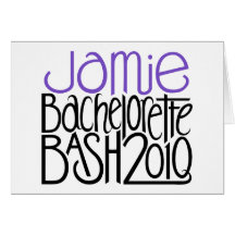 Jamie Bachelorette Bash 2010 Greeting Card