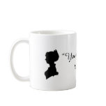 Jane Austen Quote Mug