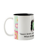 Jane needs some coffee! mug