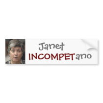 Janet Incompetano Bumper Sticker