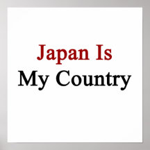 Japan Is My Country Posters