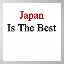 Japan Is The Best Print