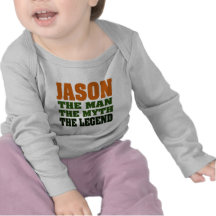 Jason - the Man, the Myth, the Legend! T-shirt
