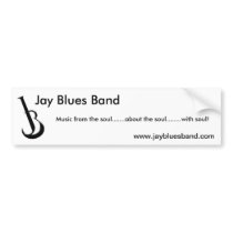 Jay Blues Band - Bumper Sticker w/soul