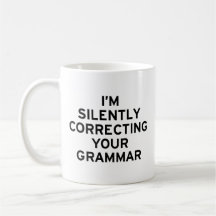 Je corrige la grammaire mugs à café