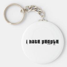 Je déteste des personnes porte-clé