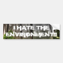 JE DÉTESTE L'ENVIRONNEMENT ! ! ADHÉSIFS POUR VOITURE