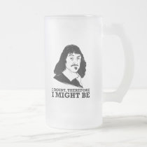 je doute, donc je pourrais être - Rene Descartes tasses