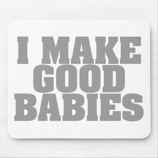 Je fais de bons bébés tapis de souris