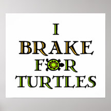 Je freine pour les tortues 1 posters