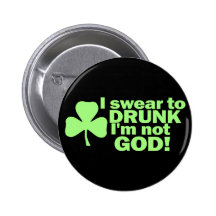 Je jure à IVRE je ne suis pas un DIEU ! Badges Avec Agrafe