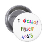 Je me suis habillé aujourd'hui badge