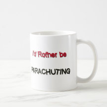 Je parachuterais plutôt mugs à café