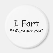 Je pète ce qui est votre super pouvoir magnets