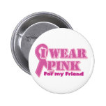 Je porte le rose pour mon ami pin's