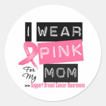 Je porte le rose pour mon cancer du sein de maman autocollants ronds