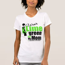 Je porte le vert de chaux pour ma maman t-shirt