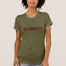 Je serais plutôt à Djibouti T-shirt