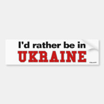 Je serais plutôt en Ukraine Autocollant Pour Voiture