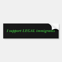 Je soutiens les immigrés JURIDIQUES Adhésif Pour Voiture