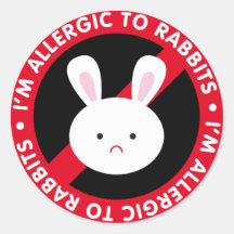 Je suis allergique aux lapins ! Allergie de lapin Autocollant Rond
