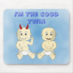 Je suis le bon Mousepad jumeau (bleu) Tapis De Souris