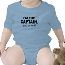 Je suis le capitaine. Obtenez au-dessus de lui - d T-shirts