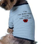 Je suis mauvais Apple à l'intérieur de l'école Tee-shirts Pour Chien